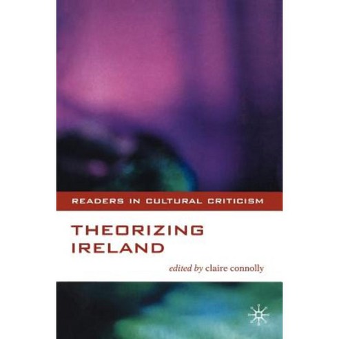 Theorizing Ireland Paperback, Palgrave MacMillan