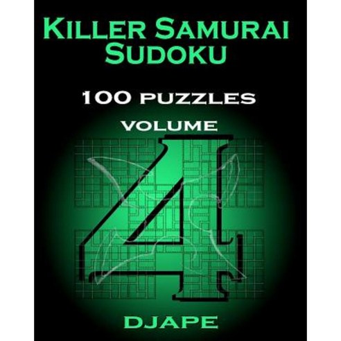 Killer Samurai Sudoku 100 Puzzles Paperback, Createspace Independent Publishing Platform