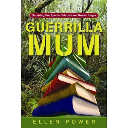 Guerrilla Mum: Surviving the Special Educational Needs Jungle Paperback, Jessica Kingsley Publishers Ltd