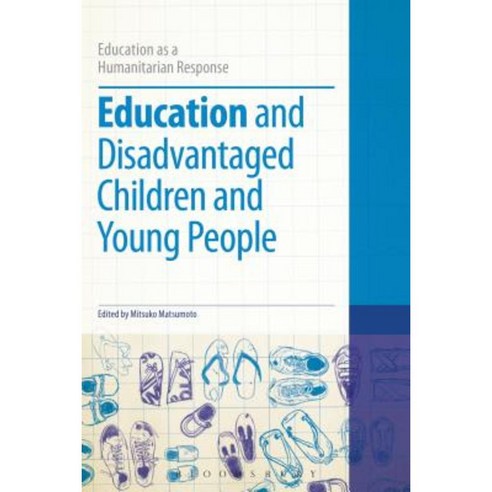 Education and Disadvantaged Children and Young People Hardcover, Bloomsbury Academic