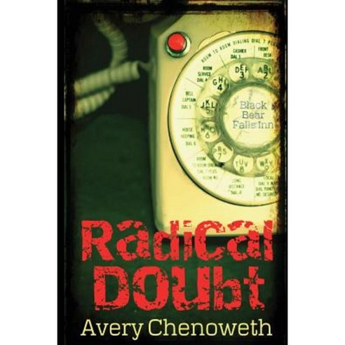 Radical Doubt Paperback, Createspace Independent Publishing Platform ...
