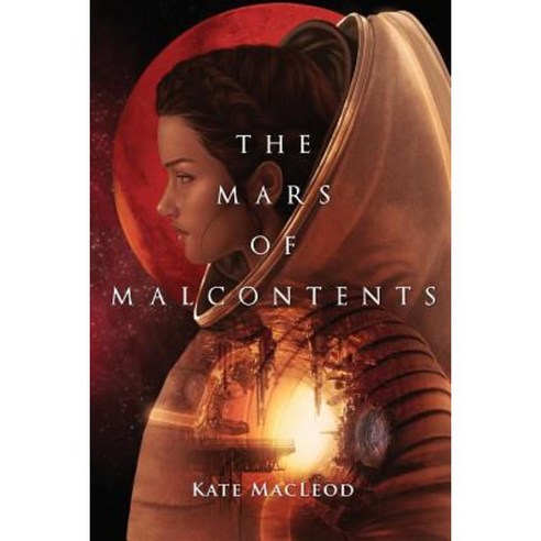 The Mars of Malcontents Paperback, Ratatoskr Press