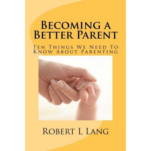 Becoming a Better Parent Paperback, Langco