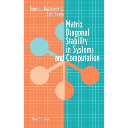 Matrix Diagonal Stability in Systems and Computation Hardcover, Birkhauser
