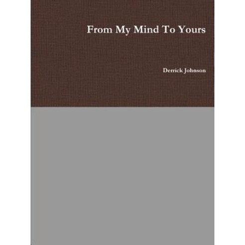 From My Mind to Yours Paperback, Lulu.com