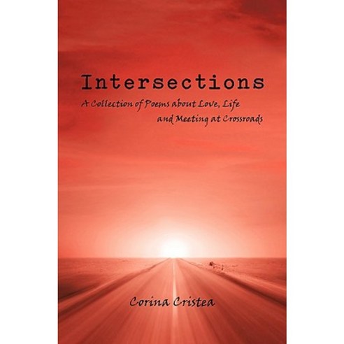 Intersections: A Collection of Poems about Love Life and Meeting at ...