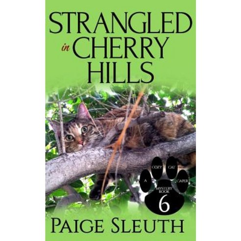 Strangled in Cherry Hills Paperback, Createspace Independent Publishing Platform