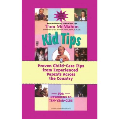 Kid Tips: Proven Child-Care Tips from Experienced Parents Across the Country Paperback, Pocket Books