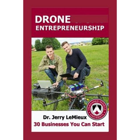 Drone Entrepreneurship (Spanish Edition): 30 Businesses You Can Start ...