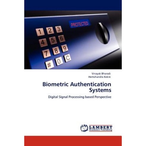 Biometric Authentication Systems Paperback, LAP Lambert Academic Publishing