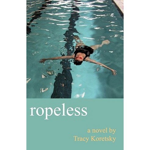 Ropeless Paperback, Present Tense Press