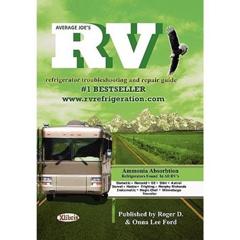 Average Joe''s RV Refrigerator Paperback, Xlibris Corporation
