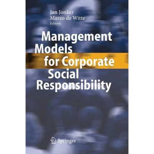 Management Models for Corporate Social Responsibility Paperback, Springer