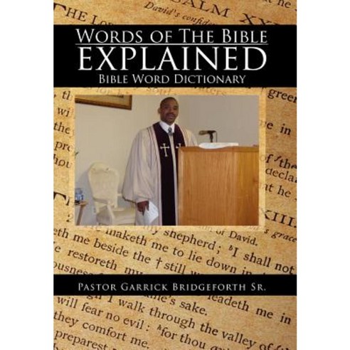 Words of the Bible Explained: Bible Word Dictionary Hardcover, Xlibris Corporation