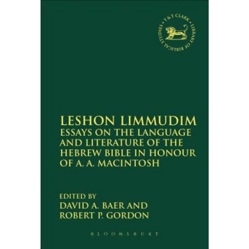 Leshon Limmudim: Essays on the Language and Literature of the Hebrew Bible in Honour of A.A. Macintosh Paperback, Bloomsbury Publishing PLC