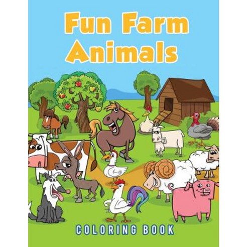 Fun Farm Animals Coloring Book Paperback, Young Scholar