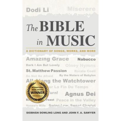 The Bible in Music: A Dictionary of Songs Works and More Hardcover, Rowman & Littlefield Publishers