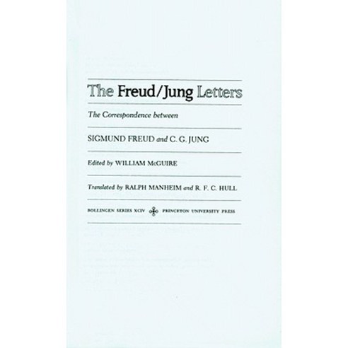 The Freud/Jung Letters: The Correspondence Between Sigmund Freud and C. G. Jung Paperback, Princeton University Press