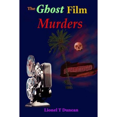 The Ghost Film Murders Paperback, Createspace Independent Publishing Platform