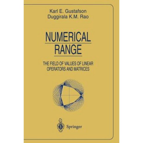 Numerical Range: The Field of Values of Linear Operators and Matrices Paperback, Springer