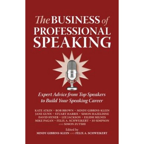 The Business of Professional Speaking Paperback, Panoma Press