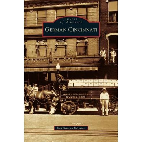 German Cincinnati Hardcover, Arcadia Publishing Library Editions