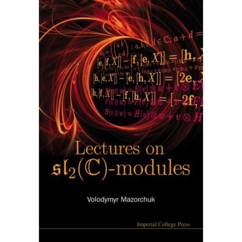 Lectures on Sl2(c)-Modules Hardcover, Imperial College Press