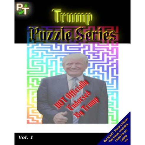 Trump Puzzle Series Paperback, Createspace Independent Publishing Platform