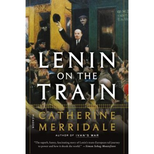 Lenin on the Train Paperback, Picador USA