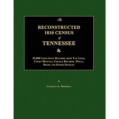 The Reconstructed 1810 Census of Tennessee Paperback, Janaway Publishing, Inc.