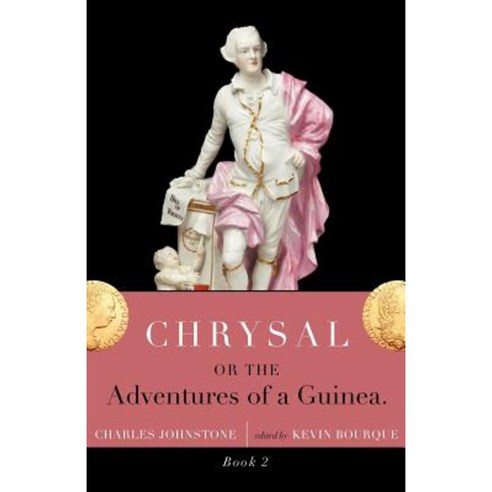 Chrysal Or the Adventures of a Guinea (Volume II) Paperback, Valancourt Books