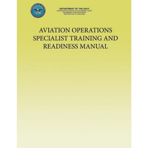 Aviation Operations Specialist Training and Readiness Manual Paperback, Createspace Independent Publishing Platform