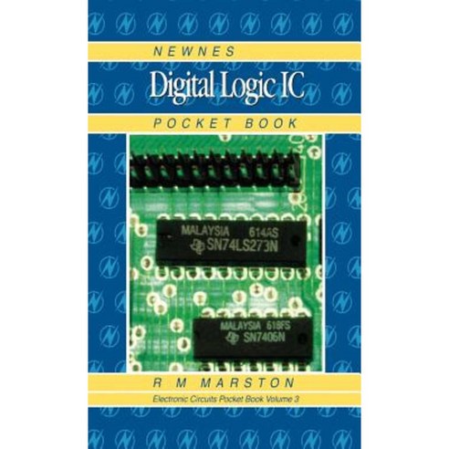 Newnes Digital Logic IC Pocket Book Hardcover