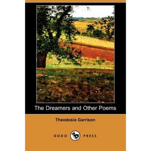The Dreamers and Other Poems (Dodo Press) Paperback, Dodo Press