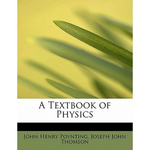 A Textbook of Physics Paperback, BiblioLife