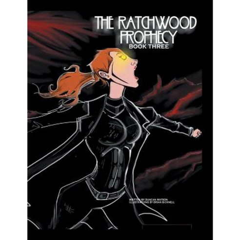 The Ratchwood Prophecy: Book Three Paperback, Authorhouse