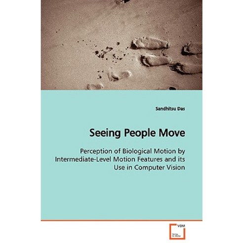 Seeing People Move Perception of Biological Motion by Intermediate ...
