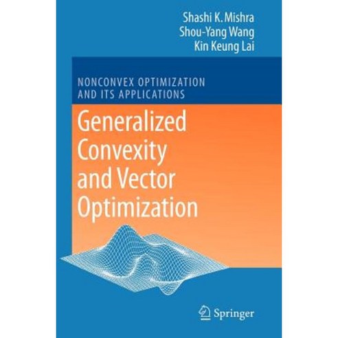 Generalized Convexity and Vector Optimization Paperback, Springer