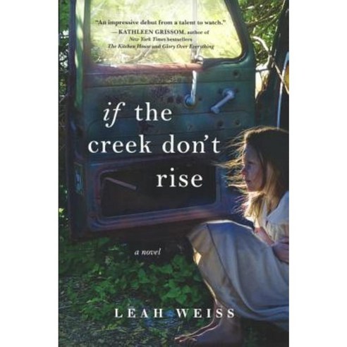 If the Creek Don''t Rise Prebound, Turtleback Books