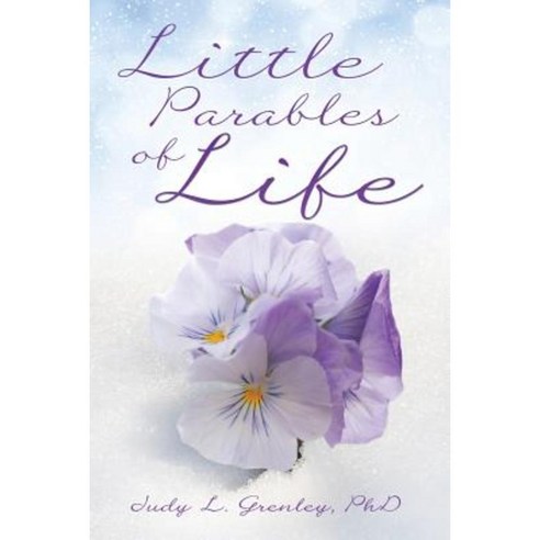 Little Parables of Life Paperback, Xulon Press