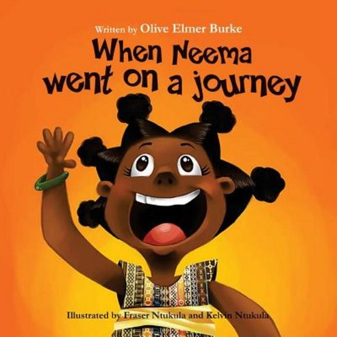 When Neema Went on a Journey Paperback, Createspace Independent Publishing Platform