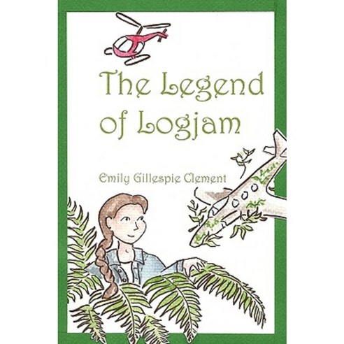 The Legend of Logjam Paperback, Lulu.com