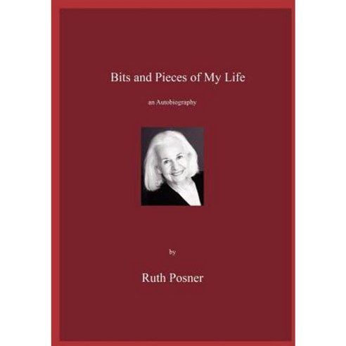 Bits and Pieces of My Life Paperback, Lulu.com