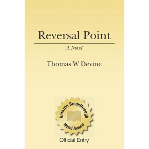 Reversal Point Paperback, Createspace Independent Publishing Platform