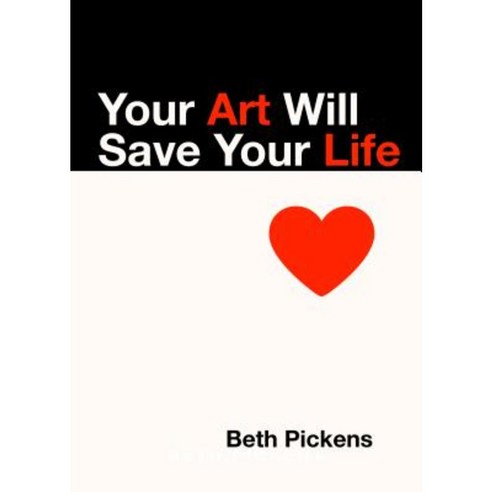 Your Art Will Save Your Life Paperback, Feminist Press