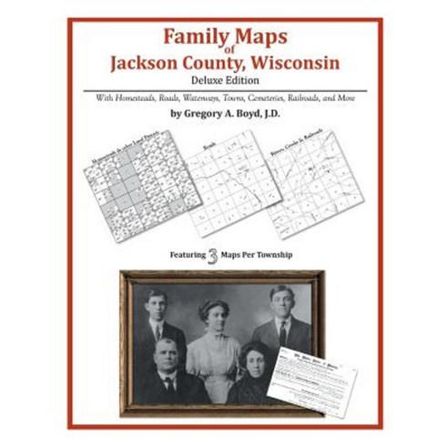 Family Maps of Jackson County Wisconsin Paperback, Arphax Publishing Co.