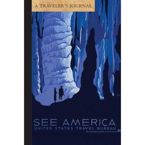 See America Caverns: A Traveler''s Journal Paperback, Applewood Books