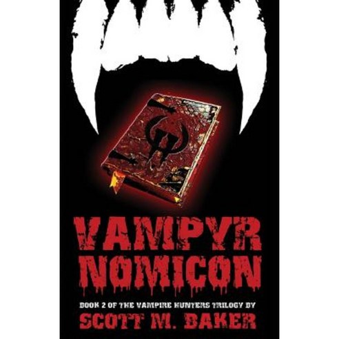 Vampyrnomicon Paperback, Scott M. Baker