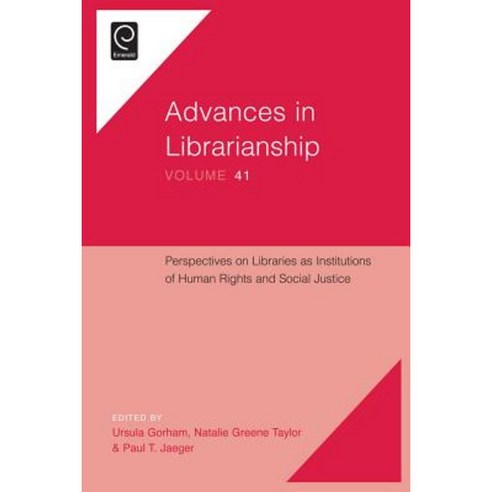 Perspectives on Libraries as Institutions of Human Rights and Social Justice Hardcover, Emerald Group Publishing