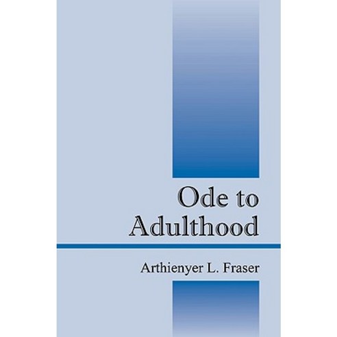 Ode to Adulthood Paperback, Outskirts Press